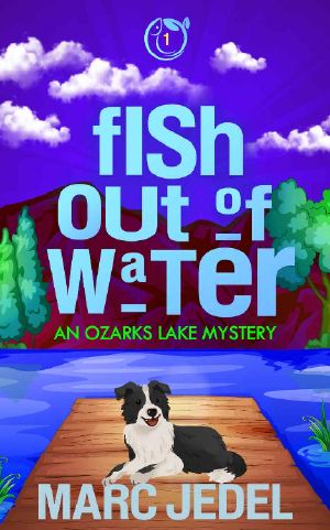 [Ozarks Lake Mystery 01] • Fish Out of Water